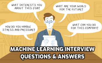 MACHINE LEARNING INTERVIEW QUESTION & ANSWER